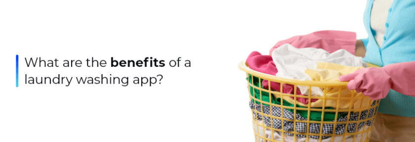 benefits of a laundry washing app